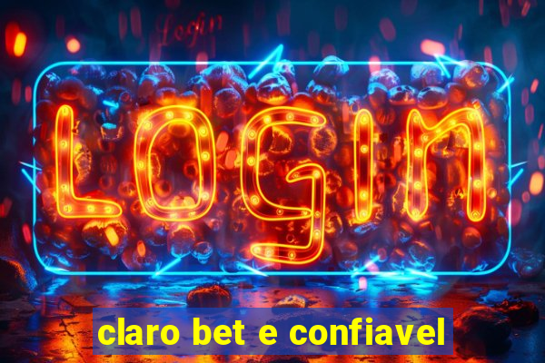 claro bet e confiavel